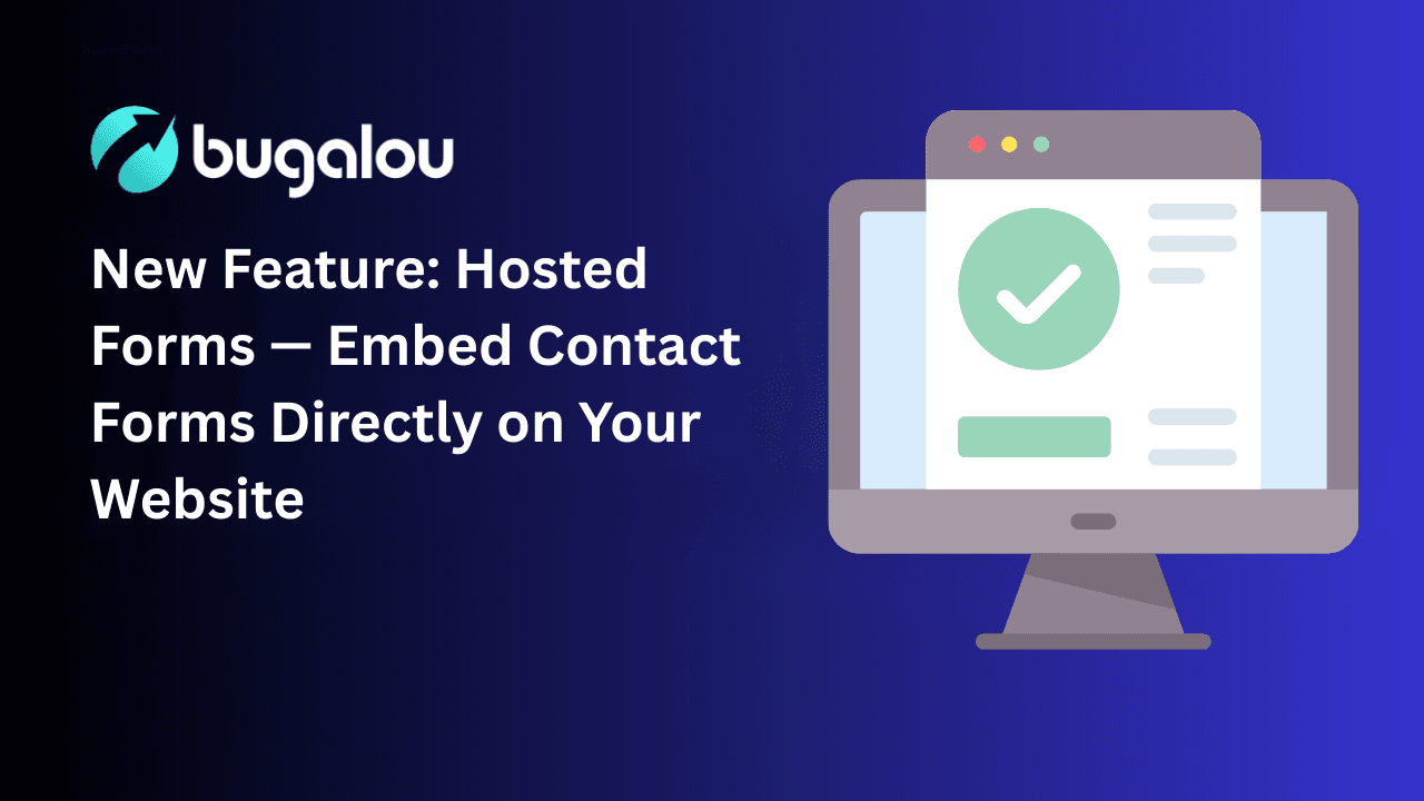 New Feature: Hosted Forms — Embed Contact Forms Directly on Your Website
