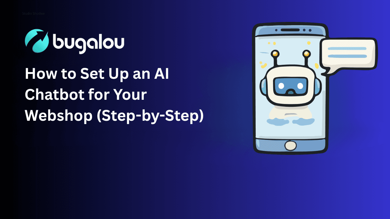 How to Set Up an AI Chatbot for Your Webshop (Step-by-Step)