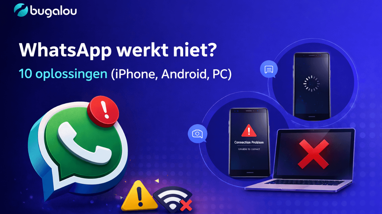 WhatsApp werkt niet? 10 oplossingen (iPhone, Android, PC)
